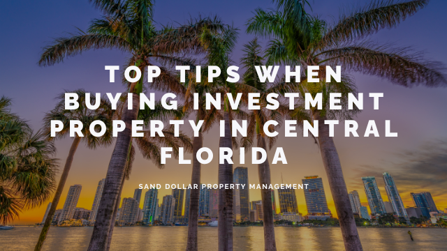 Top Tips When Buying Investment Property in Central Florida